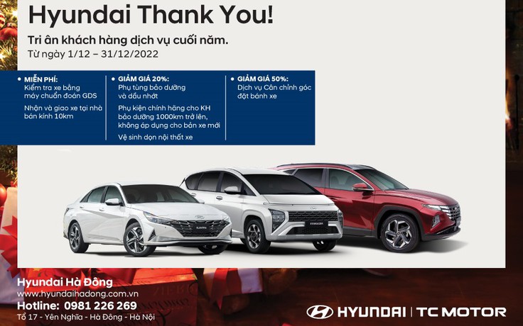 Hyundai Thank You - Chương trình Khuyến mãi dịch vụ cuối năm tại Hyundai Hà Đông