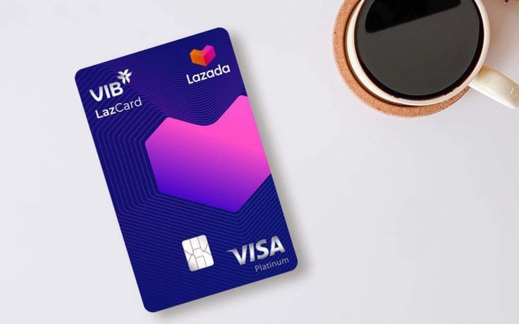 VIB ra mắt thẻ đồng thương hiệu LazCard hoàn đến 50% trên Lazada