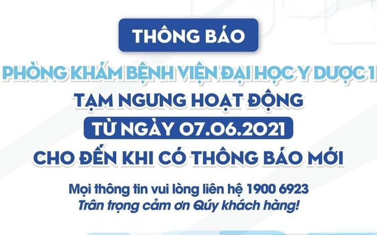 TP.HCM: Phòng khám đại học Y Dược 1 ở Q.10 tạm ngưng hoạt động do Covid-19