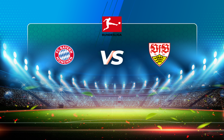 Trực tiếp bóng đá Bayern Munich vs Stuttgart, Bundesliga, 21:30 20/03/2021