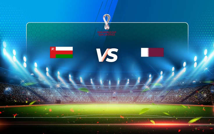 Trực tiếp bóng đá Oman vs Qatar, World Cup, 17:00 07/06/2021