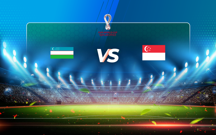 Trực tiếp bóng đá Uzbekistan vs Singapore, World Cup, 01:00 08/06/2021