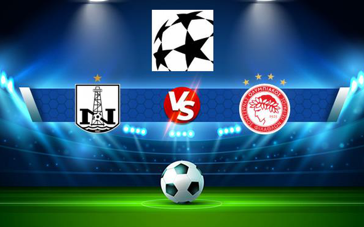 Trực tiếp bóng đá Neftci Baku (Aze) vs Olympiacos Piraeus (Gre), Champions League, 00:00 29/07/2021