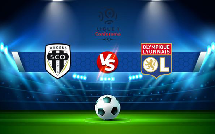 Trực tiếp bóng đá Angers vs Lyon, Ligue 1, 18:00 15/08/2021