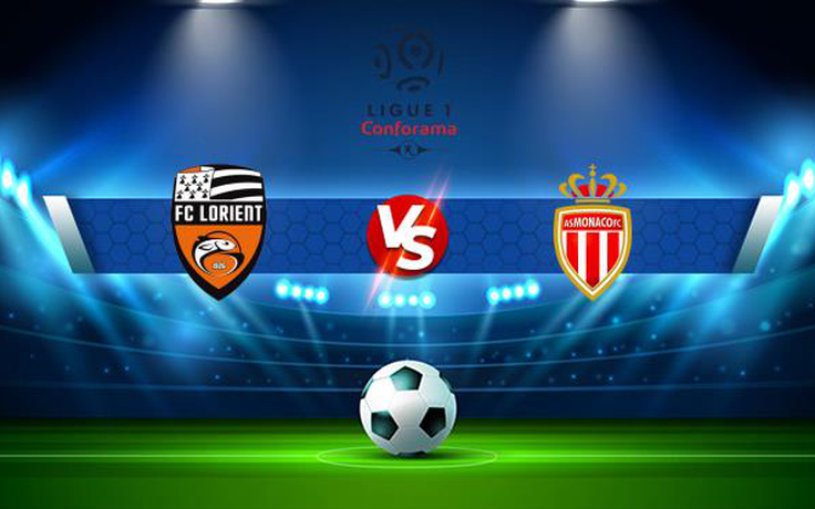 Trực tiếp bóng đá Lorient vs Monaco (Fra), Ligue 1, 02:00 14/08/2021