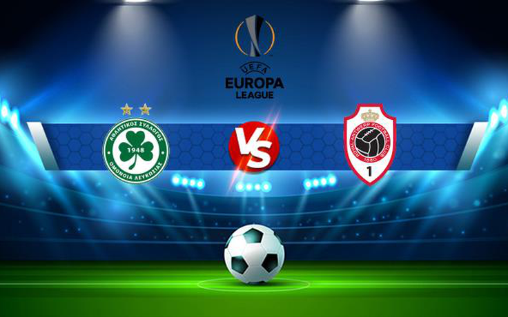 Trực tiếp bóng đá Omonia (Cyp) vs Antwerp (Bel), Europa League, 00:00 20/08/2021