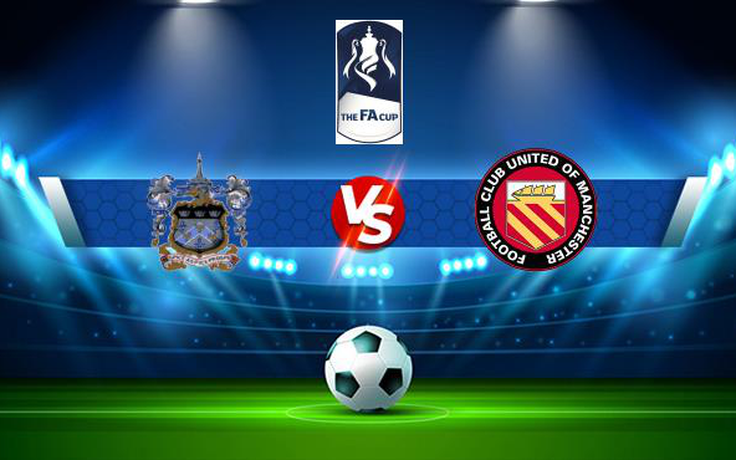 Trực tiếp bóng đá Bootle vs FC United, FA Cup, 21:00 04/09/2021