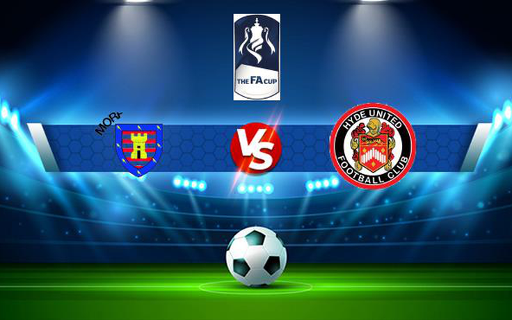 Trực tiếp bóng đá Morpeth vs Hyde, FA Cup, 21:00 04/09/2021