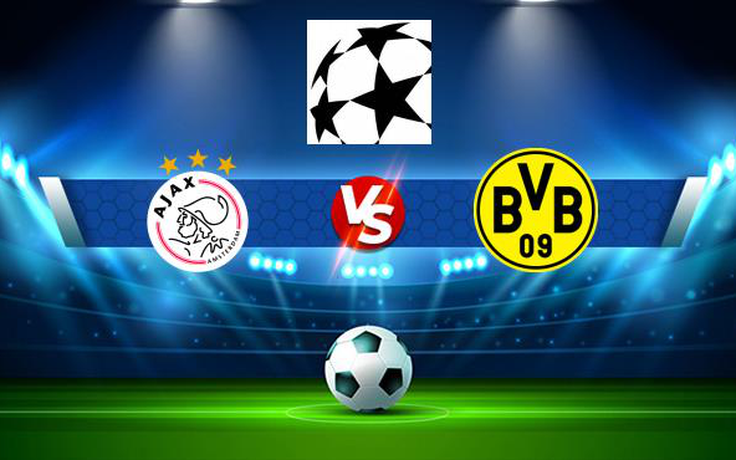 Trực tiếp bóng đá Ajax vs Dortmund, Champions League, 02:00 20/10/2021