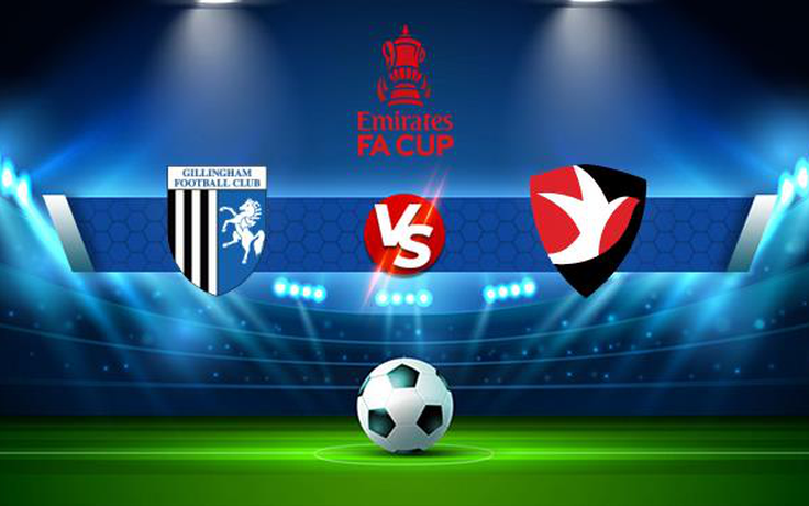 Trực tiếp bóng đá Gillingham vs Cheltenham, FA Cup, 21:00 06/11/2021