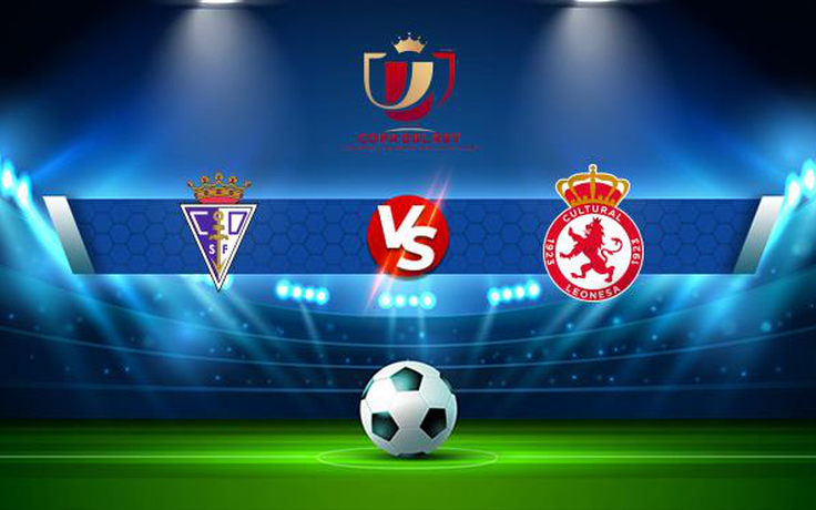 Trực tiếp bóng đá San Fernando vs Leonesa, Copa del Rey, 02:30 02/12/2021