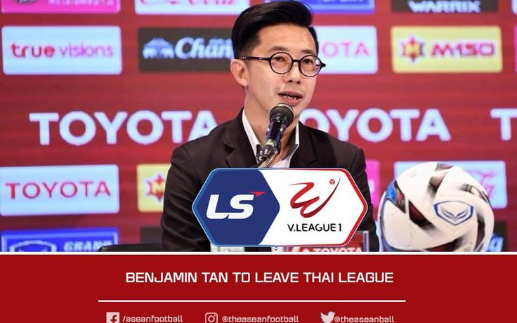 Thực hư tin đồn phó Giám đốc điều hành Thai League, Benjamin Tan gia nhập V-League?
