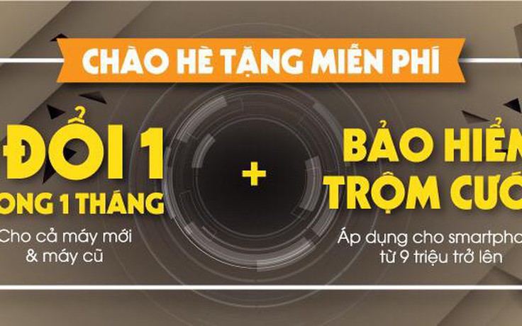 Bảo hiểm 1 đổi 1 + Bảo hiểm trộm cướp - Hư được đổi mất được đền