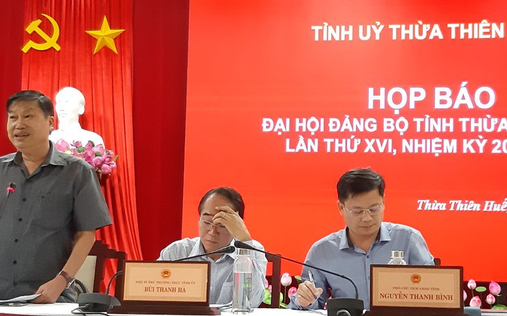 Đại hội Đảng bộ Thừa Thiên-Huế sẽ được tổ chức gọn, không hình thức