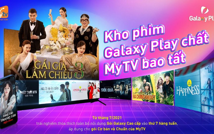 Top phim Galaxy Play đáng "cày" trên truyền hình MyTV