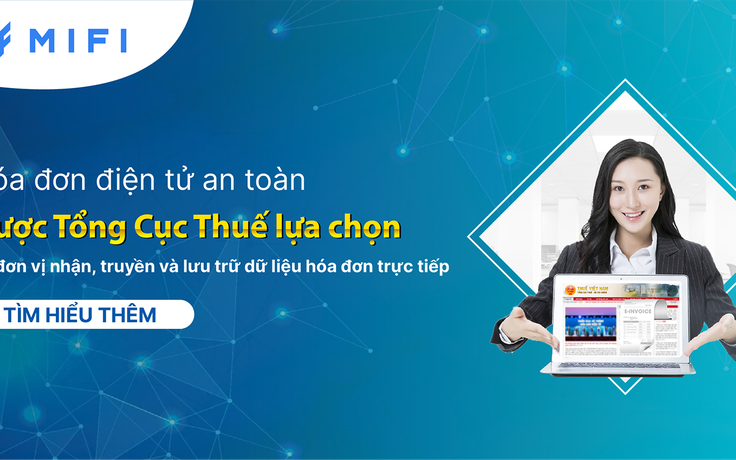 Hóa đơn điện tử MIFI trở thành đơn vị kết nối trực tiếp với Tổng cục Thuế