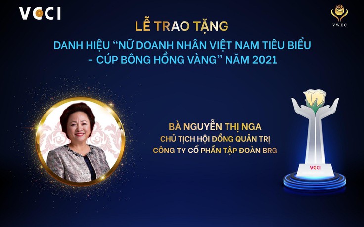 Chủ tịch BRG nhận danh hiệu 'Nữ Doanh nhân Việt Nam tiêu biểu - Cúp Bông Hồng Vàng'