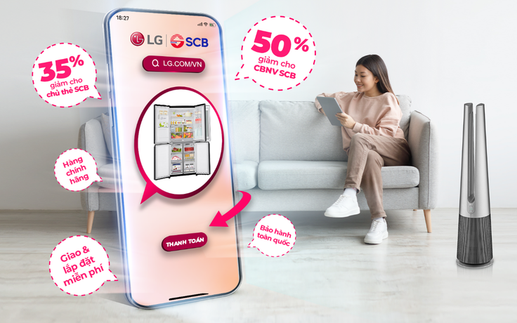 LG “bắt tay” cùng SCB - ưu đãi khủng lên đến 50%