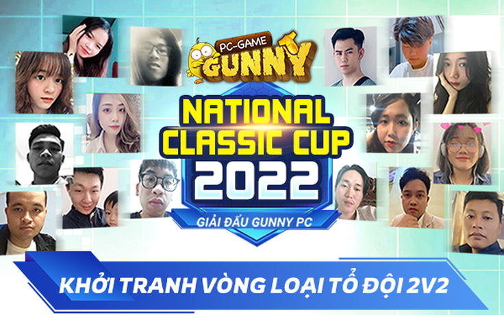 10.12 bắt đầu Vòng Loại 2v2 Gunny PC National Classic Cup