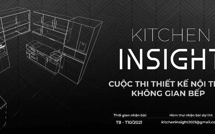 ‘Kitchen Insight’ - cuộc thi thiết kế nội thất không gian bếp