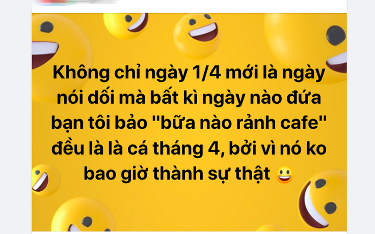 Ngày cá tháng tư, bạn trẻ nghĩ về lời nói dối?