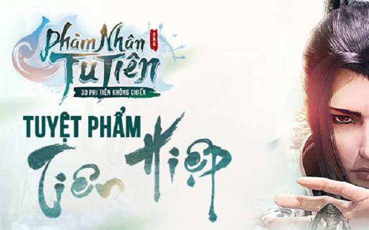 VNG sắp phát hành game chuyển thể từ Phàm Nhân Tu Tiên