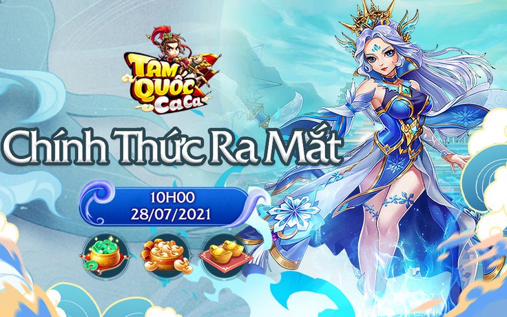 Game mobile Tam Quốc Ca Ca chốt ra mắt, tặng quà xịn cho người chơi