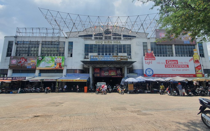 Đồng Nai: Chợ Biên Hòa cùng nhiều chợ truyền thống khác tạm ngưng hoạt động