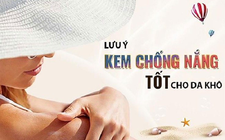 Review top 10 kem chống nắng cho da khô luôn trong tình trạng ‘cháy hàng’