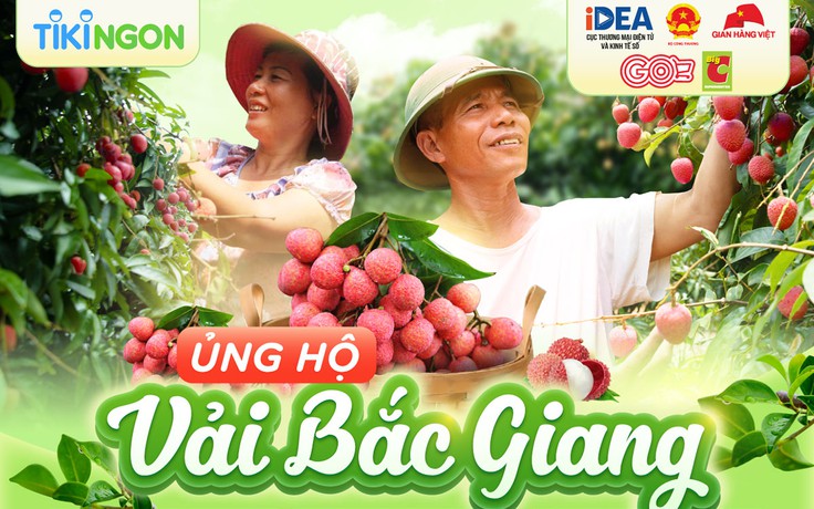 Tiki tiếp tục đồng hành cùng nông sản Việt với chương trình ‘Ủng hộ vải Bắc Giang’
