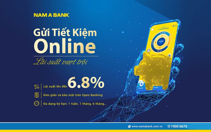 Lãi suất tiết kiệm online Nam A Bank lên đến 6.8%/năm