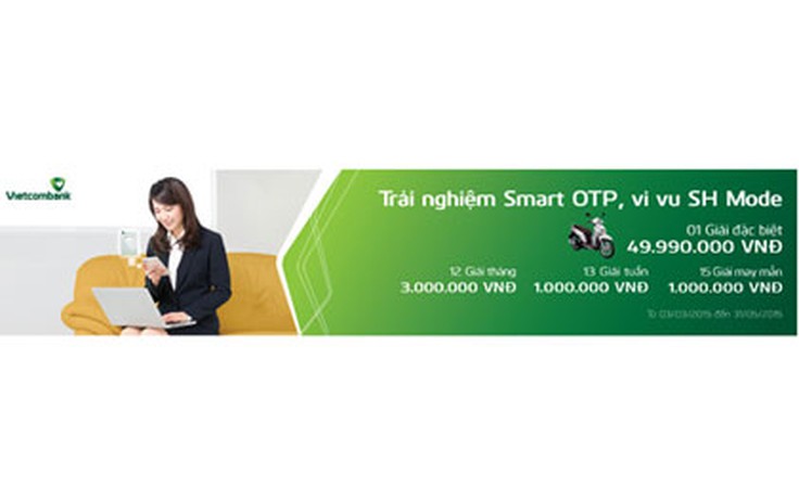 Vietcombank khuyến mãi 'Trải nghiệm Smart OTP, vi vu SH Mode'