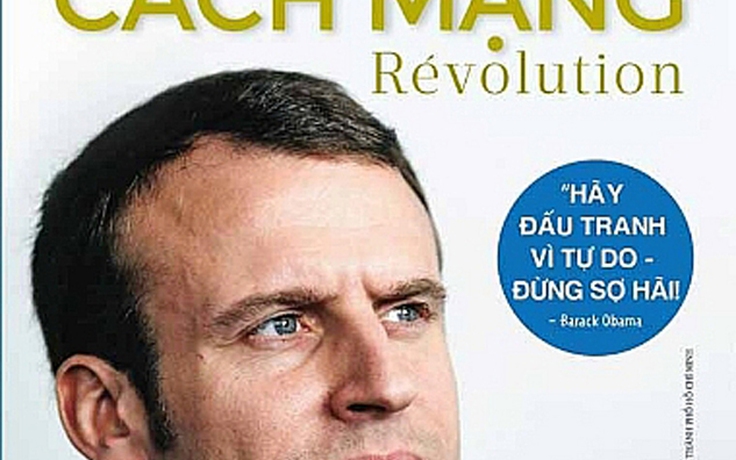 Sách của Tổng thống Pháp Macron ra mắt tại Việt Nam
