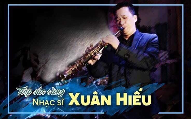 Nghệ sĩ kêu gọi tiếp sức, giúp saxophone Xuân Hiếu chống chọi căn bệnh ung thư