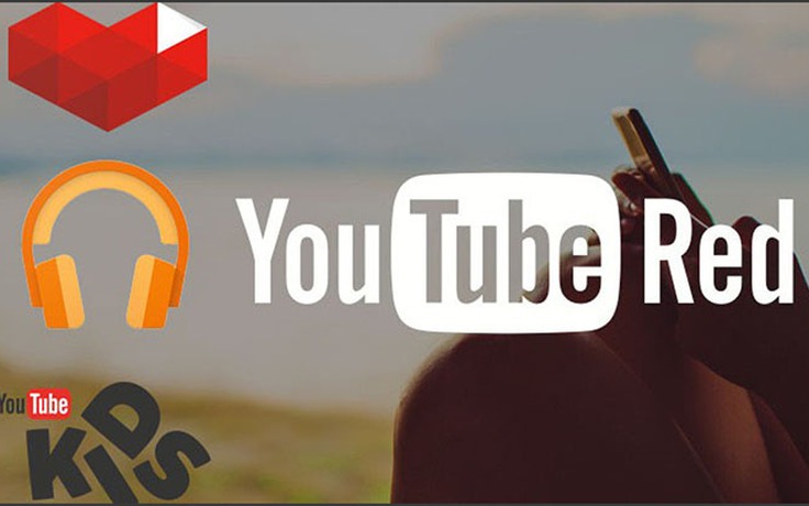 YouTube Red và Google Play Music sẽ sáp nhập với nhau