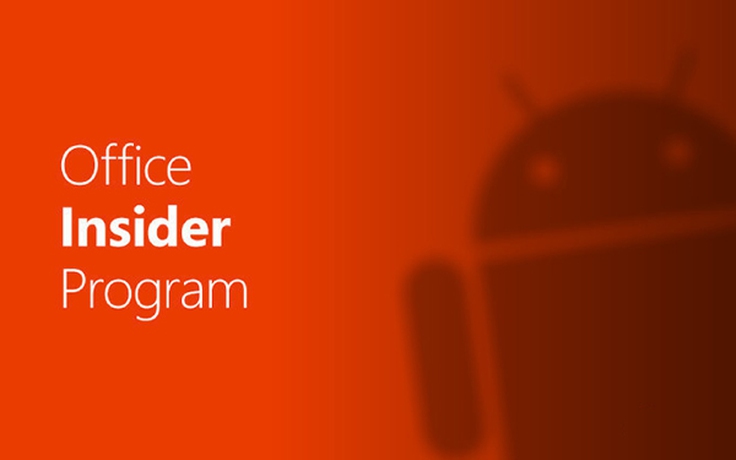 Office cho Android Insider Preview chính thức ra mắt