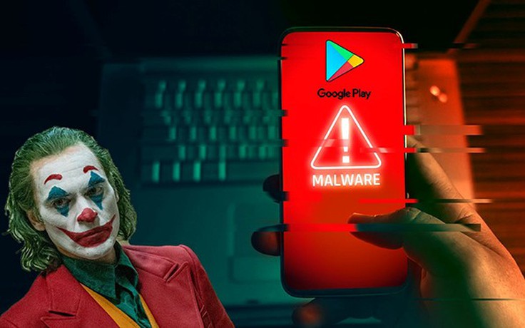 Joker tấn công điện thoại Android, Google vẫn ‘bó tay’