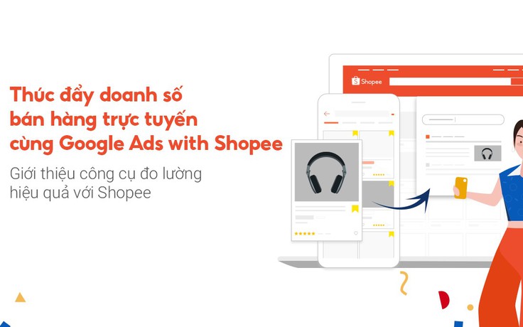 Shopee hợp tác Google ra mắt tính năng 'Google Ads with Shopee'