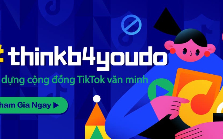 TikTok ra mắt chiến dịch kêu gọi cộng đồng mạng thân thiện