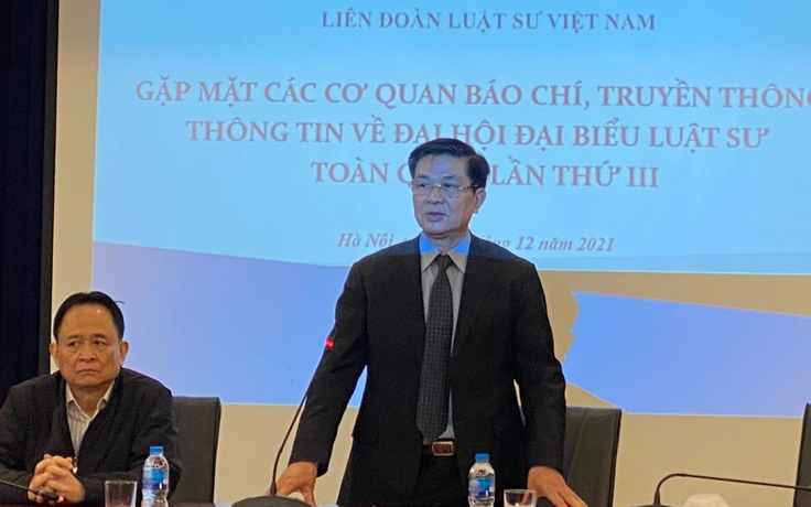 Chuẩn bị bầu nhân sự chủ chốt Liên đoàn Luật sư Việt Nam
