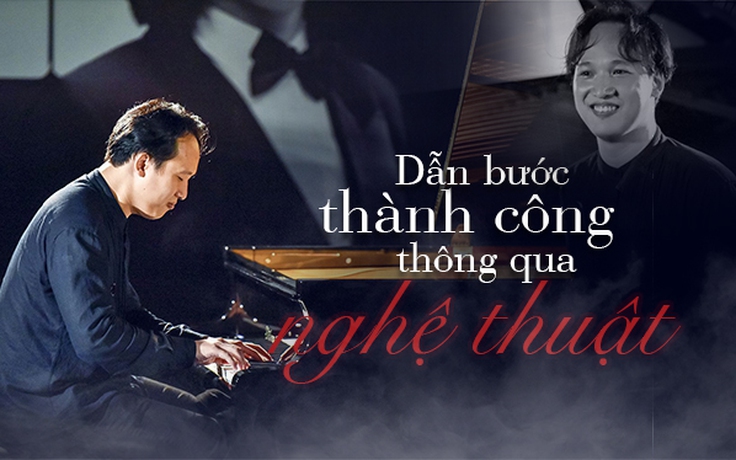 Dẫn bước thành công thông qua nghệ thuật