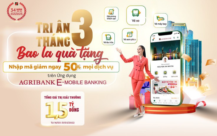 Tri ân tháng 3: Hưởng ngay trọn bộ ưu đãi 50% trên ứng dụng Agribank E-Mobile Banking