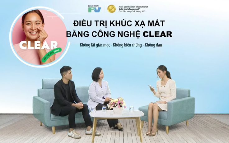 Điều trị khúc xạ mắt bằng công nghệ CLEAR tại FV