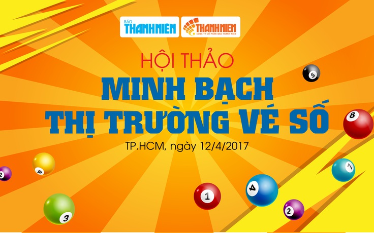 Báo Thanh Niên tổ chức hội thảo “Minh bạch thị trường vé số”