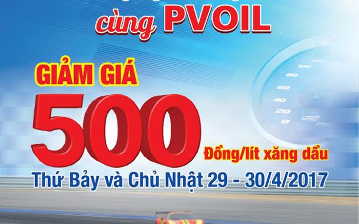 PVOIL tiếp tục giảm giá bán lẻ xăng dầu 500 đồng/lít