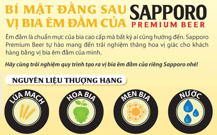 Bí mật đằng sau vị bia êm đằm Sapporo Premium