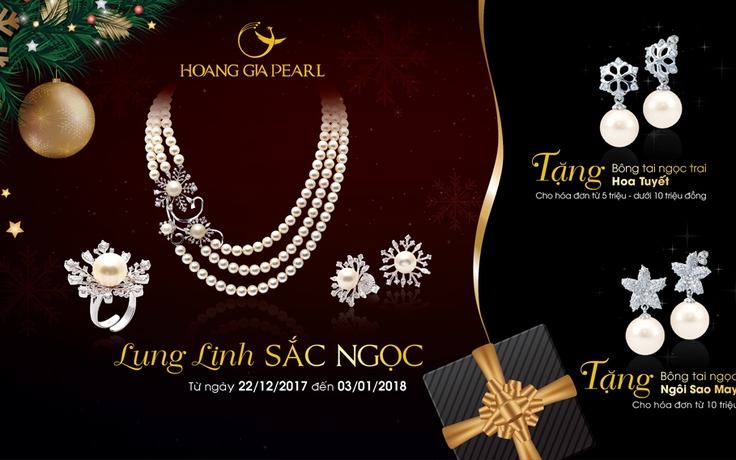 Tặng phẩm đặc biệt của Hoàng Gia Pearl mùa lễ hội cuối năm