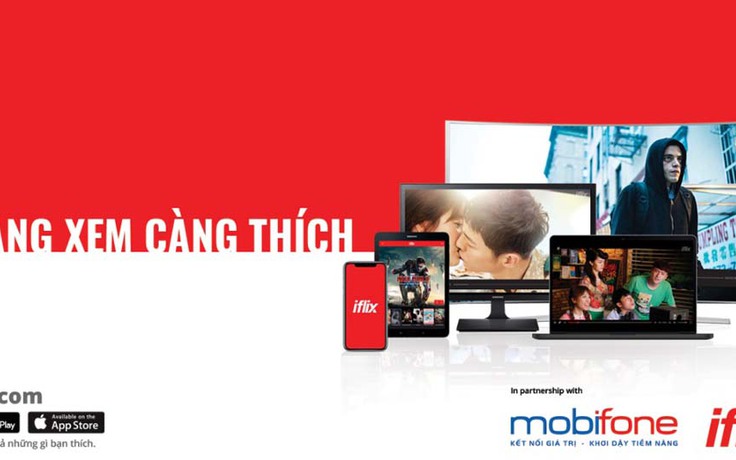 Giới trẻ thích thú với dịch vụ xem video iflix của MobiFone