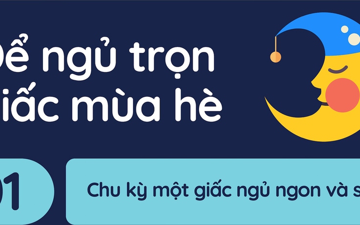 Khó ngủ trọn giấc mùa hè: Vì sao?