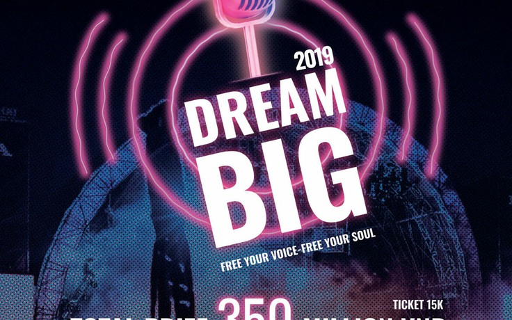Dream Big chính thức quay trở lại